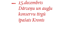 Dārzeņu un augļu konservu tirgū īpašais Kronis