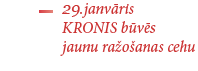 KRONIS būvēs jaunu ražošanas cehu